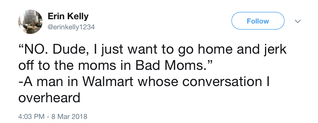 amazon washington post trump - Erin Kelly No. Dude, I just want to go home and jerk off to the moms in Bad Moms." A man in Walmart whose conversation | overheard