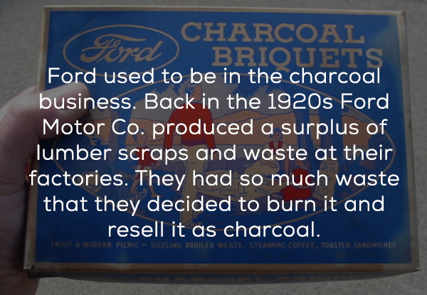 commemorative plaque - Charcoal Ford Briolets Bb Ford used to be in the charcoal business. Back in the 1920s Ford Motor Co. produced a surplus of lumber scraps and waste at their factories. They had so much waste that they decided to burn it and resell it