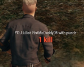 muscle - You killed FistMeDaddy05 with punch 1 kill