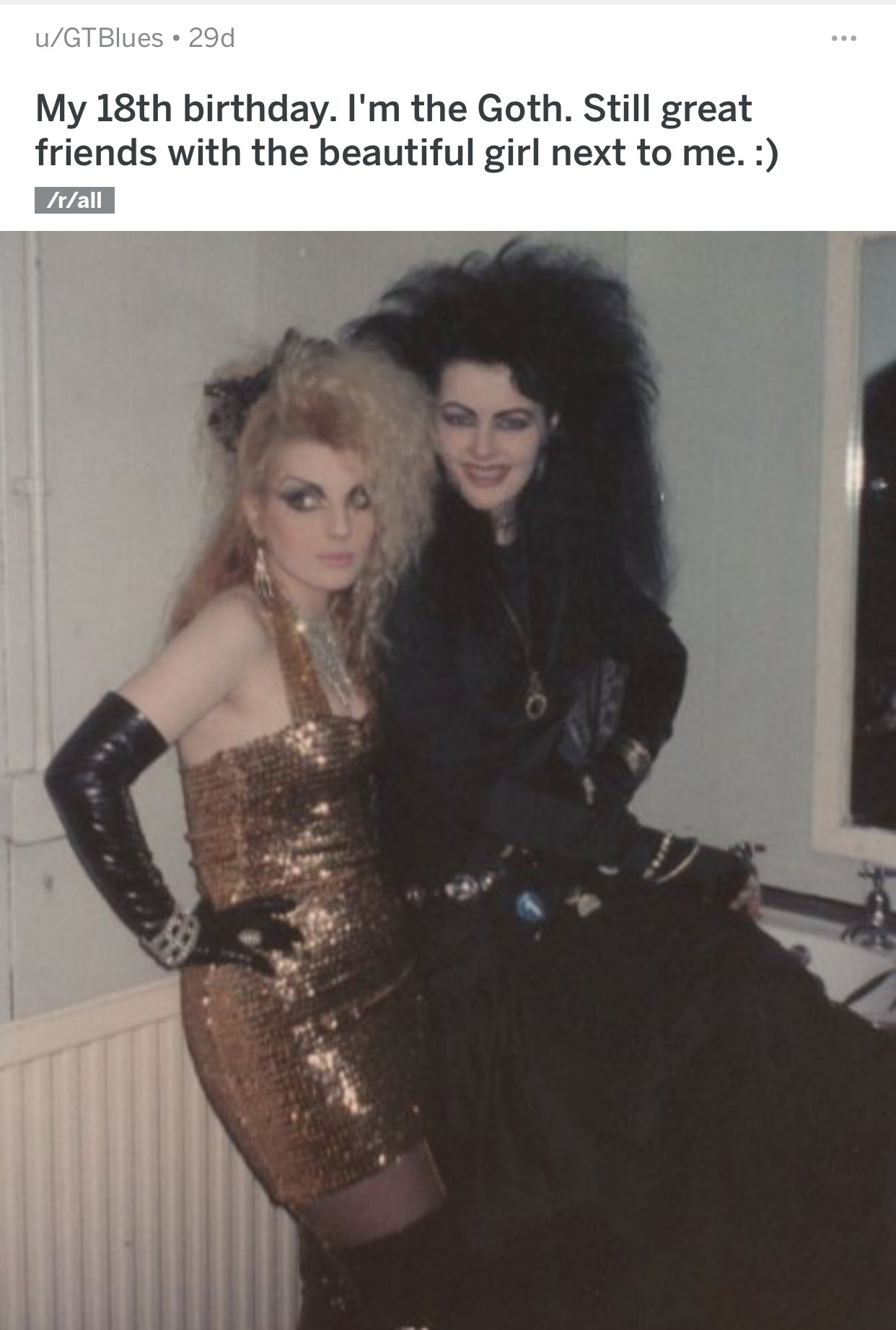 black hair - uGTBlues 29d My 18th birthday. I'm the Goth. Still great friends with the beautiful girl next to me. rall