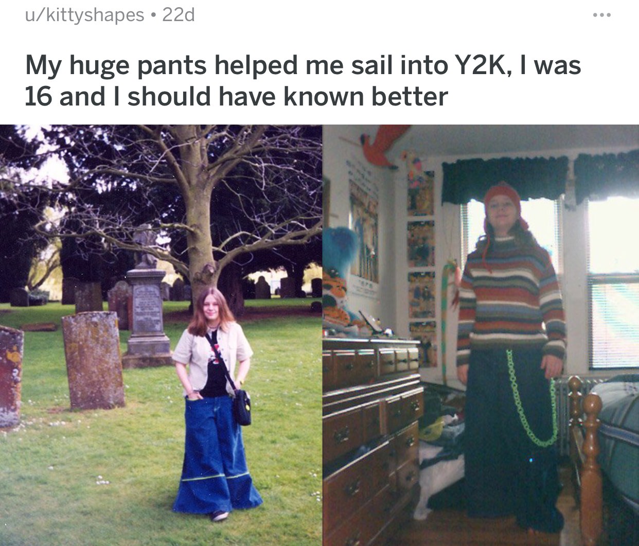 y2k pants - ukittyshapes 22d My huge pants helped me sail into Y2K, I was 16 and I should have known better Goodoo
