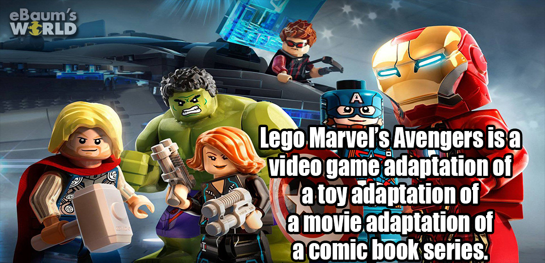 lego marvel avengers - eBaum's World A To Lego Marvel's Avengers is a video game adaptation of a toy adaptation of a movie adaptation of a comic book series.