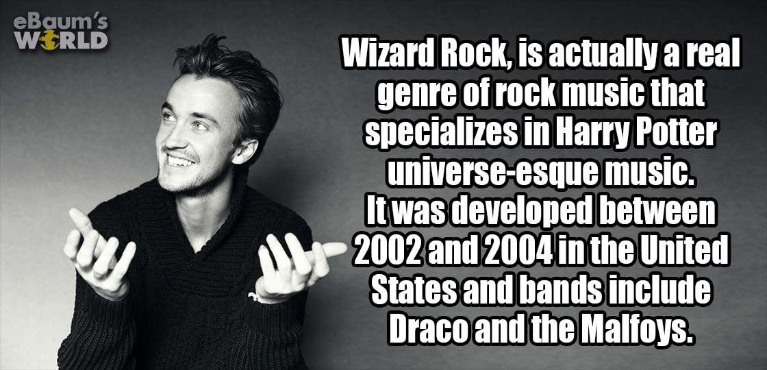 tom felton photo shoot - eBaum's World Wizard Rock, is actually a real genre of rock music that specializes in Harry Potter universeesque music. It was developed between 2002 and 2004 in the United States and bands include Draco and the Malfoys.
