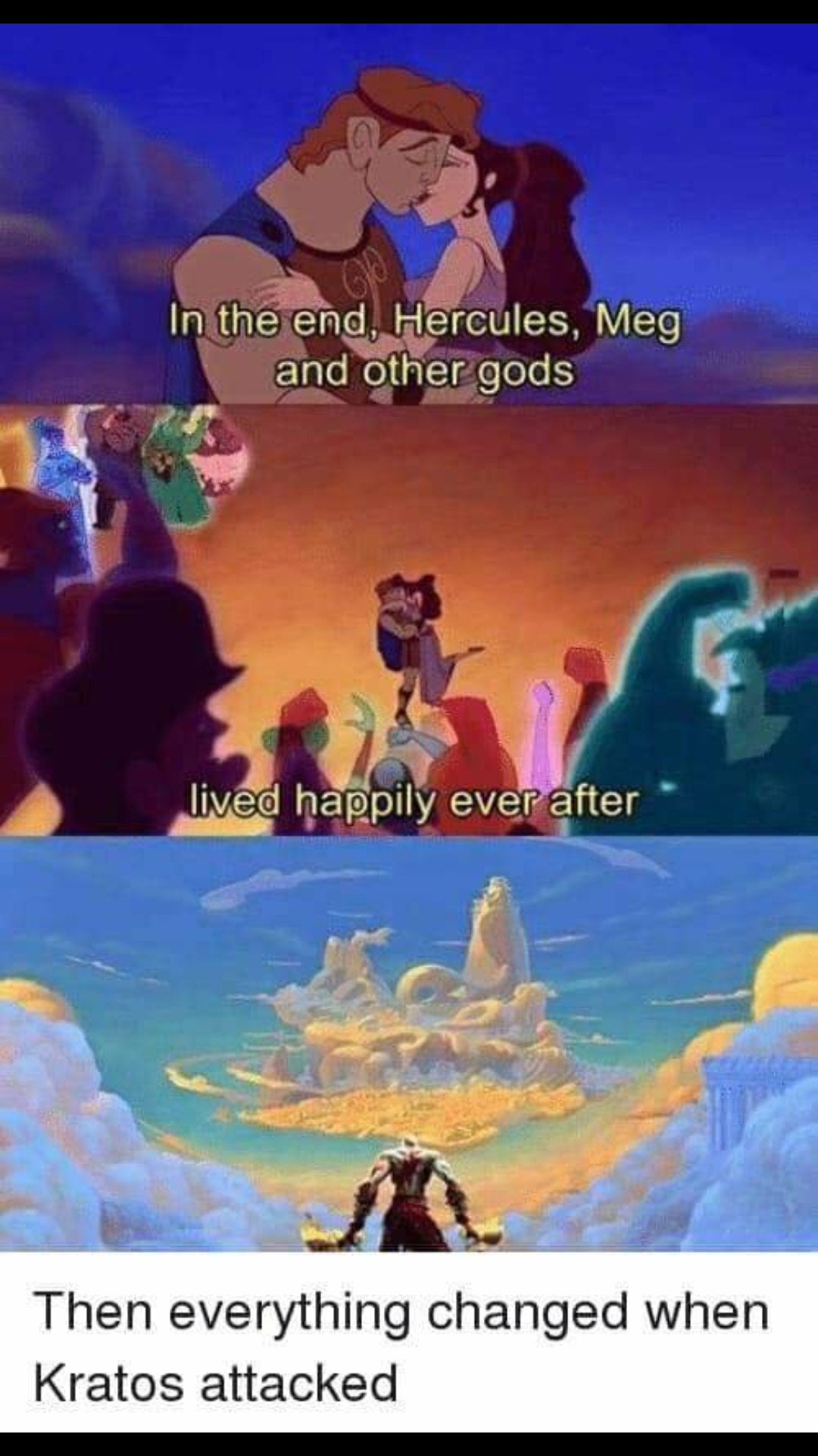 god of war hercules meme - In the end Hercules, Meg and other gods lived happily ever after Then everything changed when Kratos attacked
