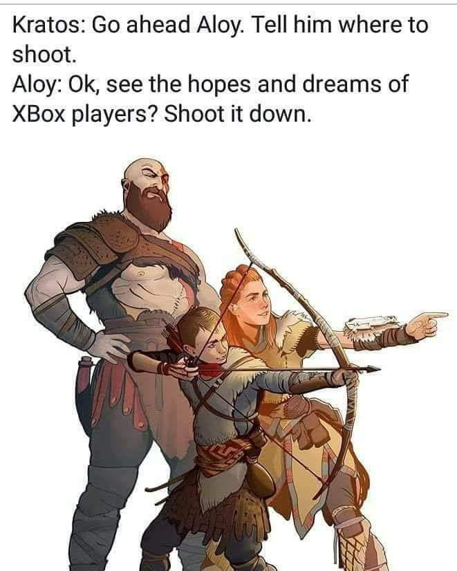 god of war horizon zero dawn - Kratos Go ahead Aloy. Tell him where to shoot. Aloy Ok, see the hopes and dreams of XBox players? Shoot it down.