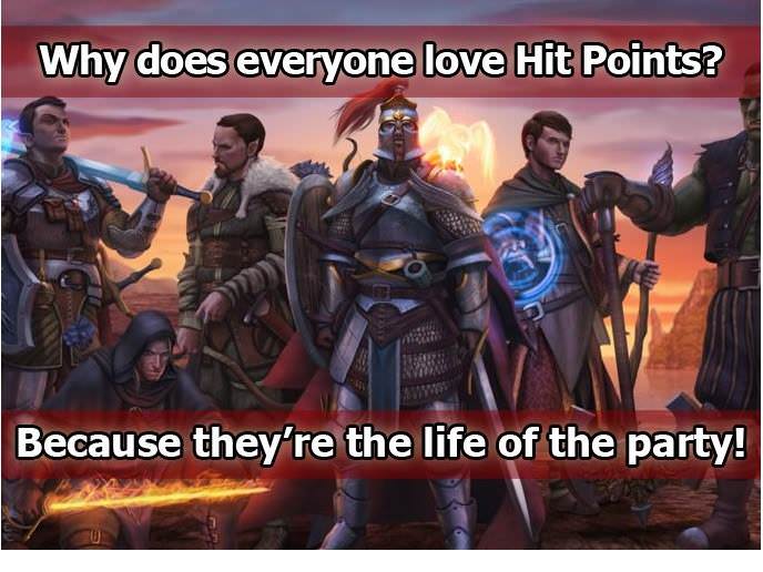 memes - d and d puns - Why does everyone love Hit Points? Because they're the life of the party!