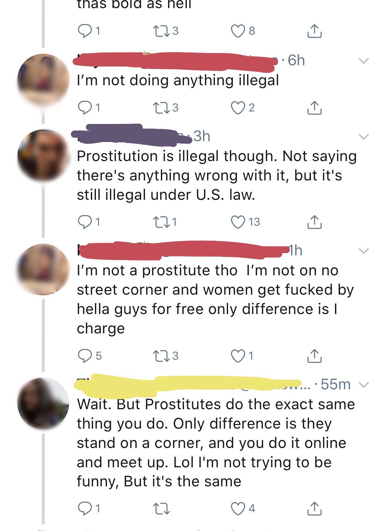 oblivious girl doesn t realize she's become - thas bold as hell Oi 223 o 1.6h I'm not doing anything illegal 01 273 02 3h Prostitution is illegal though. Not saying there's anything wrong with it, but it's still illegal under U.S. law. 01 221 13 21h I'm n