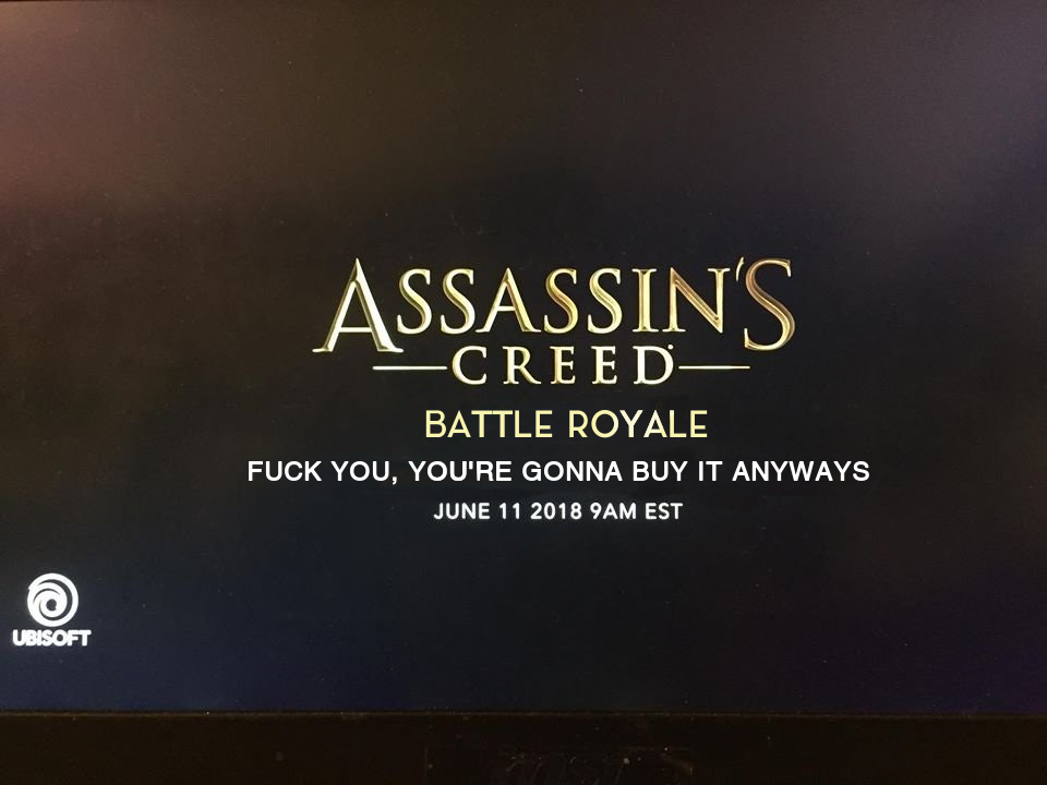 assassin's creed dominance - Assassin'S Creed Battle Royale Fuck You, You'Re Gonna Buy It Anyways 9AM Est Ubisoft