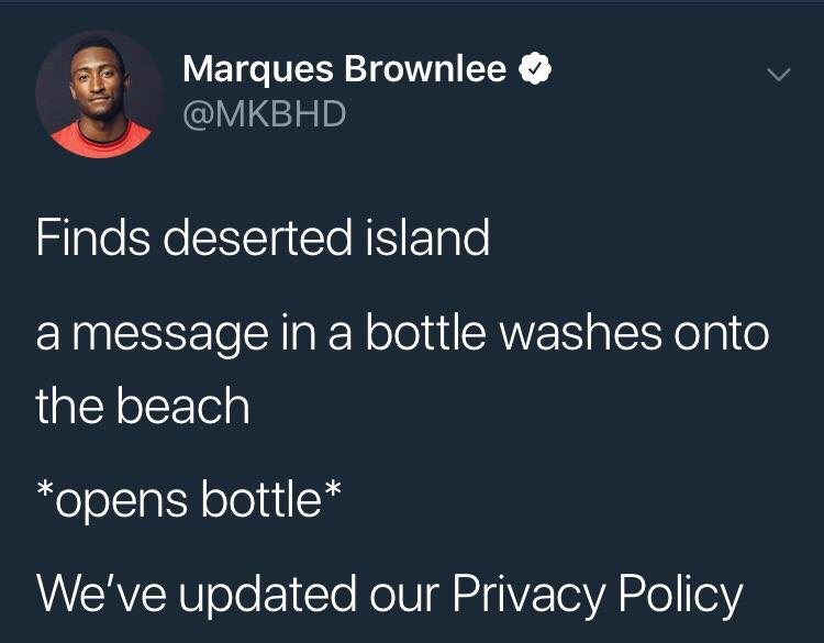 funny twitter memes - Marques Brownlee Finds deserted island a message in a bottle washes onto the beach opens bottle We've updated our Privacy Policy