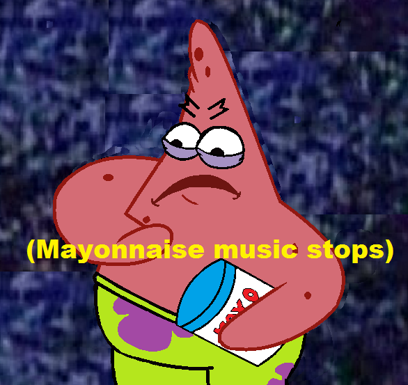 memes - mayonnaise instrument - Mayonnaise music stops
