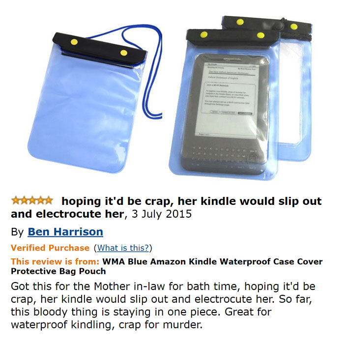 amazon reviews -  real hoping it'd be crap, her kindle would slip out and electrocute her, By Ben Harrison Verified Purchase What is this? This review is from Wma Blue Amazon Kindle Waterproof Case Cover Protective Bag Pouch Got this for the Mother inlaw 