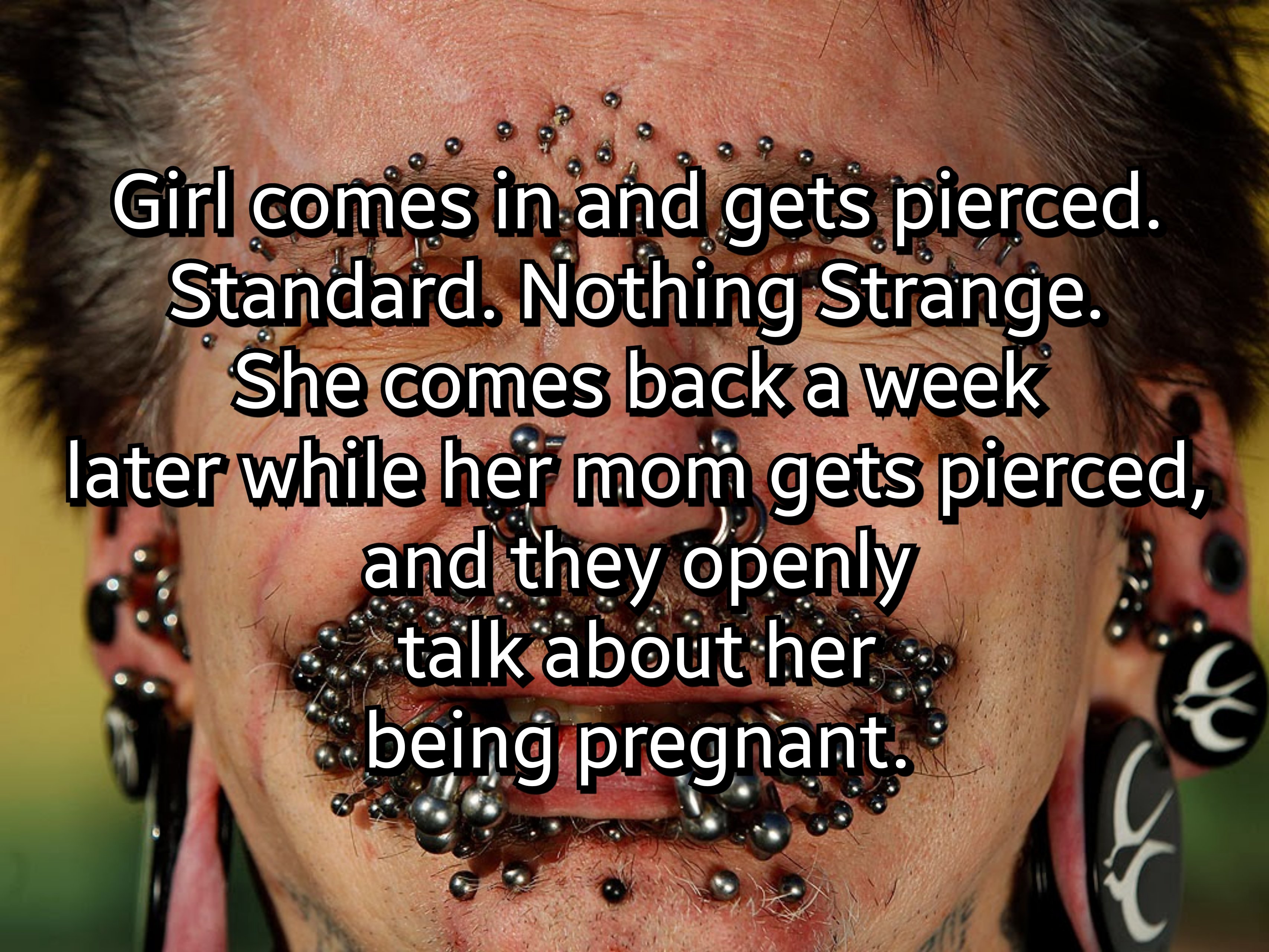 13 Stories From The Piercing Parlor That Will Make You Go WTF