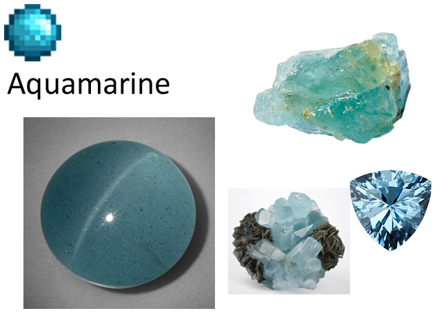 "Aquamarine - A shimmery blue-green gem."