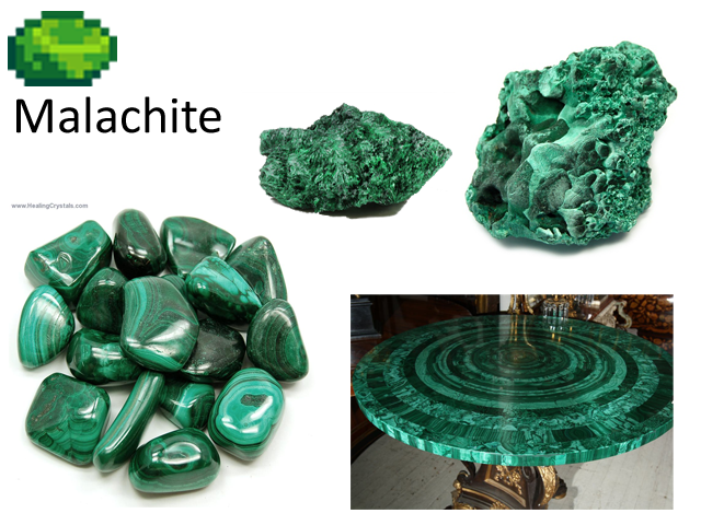 "Malachite - A popular ornamental stone, used in sculpture and to make green paint."