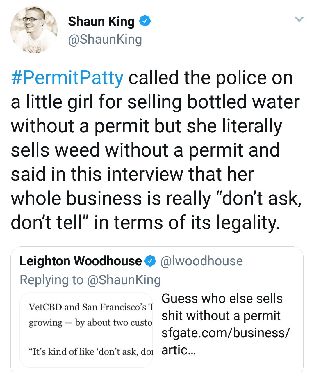 angle - Shaun King called the police on a little girl for selling bottled water without a permit but she literally sells weed without a permit and said in this interview that her whole business is really don't ask, don't tell in terms of its legality. Lei