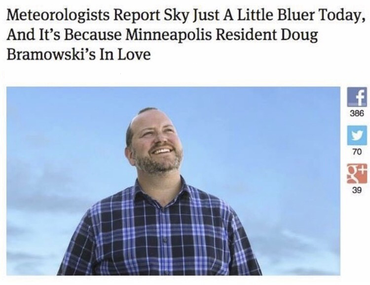 wholesome meme presentation - Meteorologists Report Sky Just A Little Bluer Today, And It's Because Minneapolis Resident Doug Bramowski's In Love