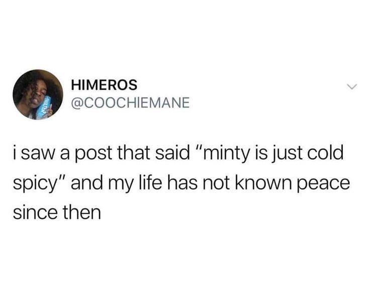 Sadness - Himeros i saw a post that said "minty is just cold spicy" and my life has not known peace since then