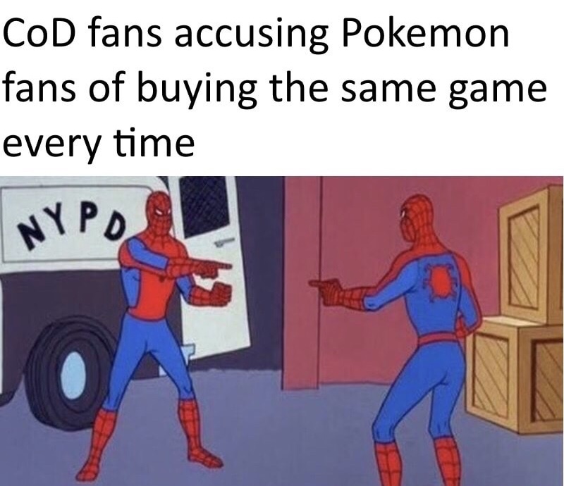 capital i lowercase l meme - CoD fans accusing Pokemon fans of buying the same game every time Nypa