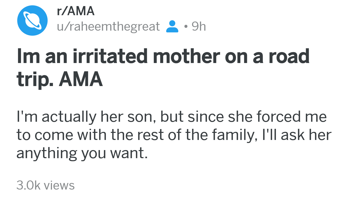 Guy Hosts An AMA For His Mom While Stuck On A Family Road Trip 