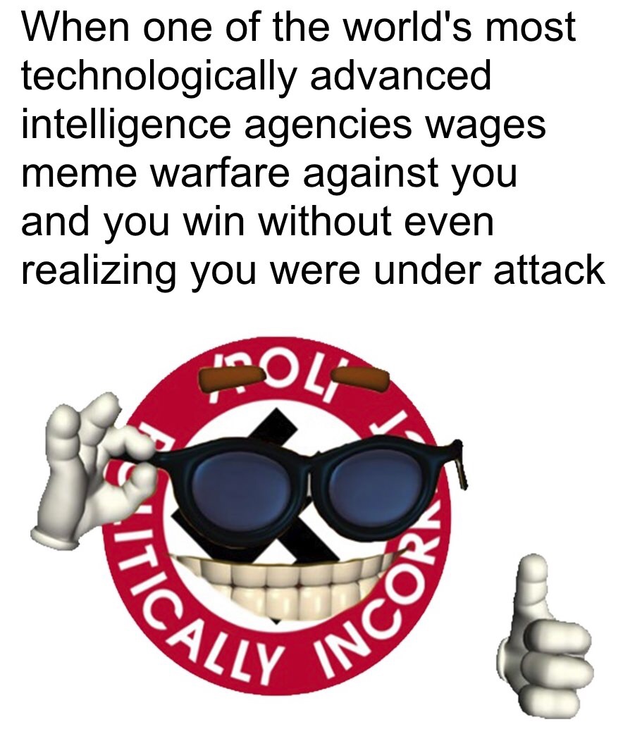 holocaust never happened - When one of the world's most technologically advanced intelligence agencies wages meme warfare against you and you win without even realizing you were under attack Itica Incob