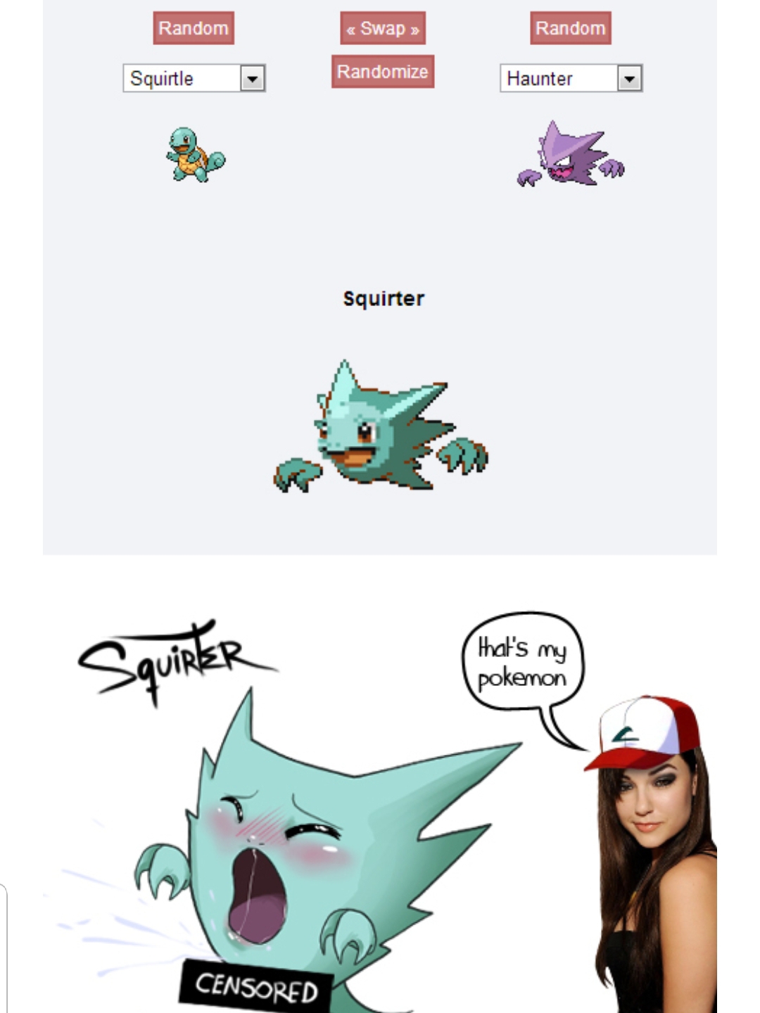 pokemon fusion meme - Random Swap >> Random Randomize Squirtle Haunter Squirter that's my pokemon Censored