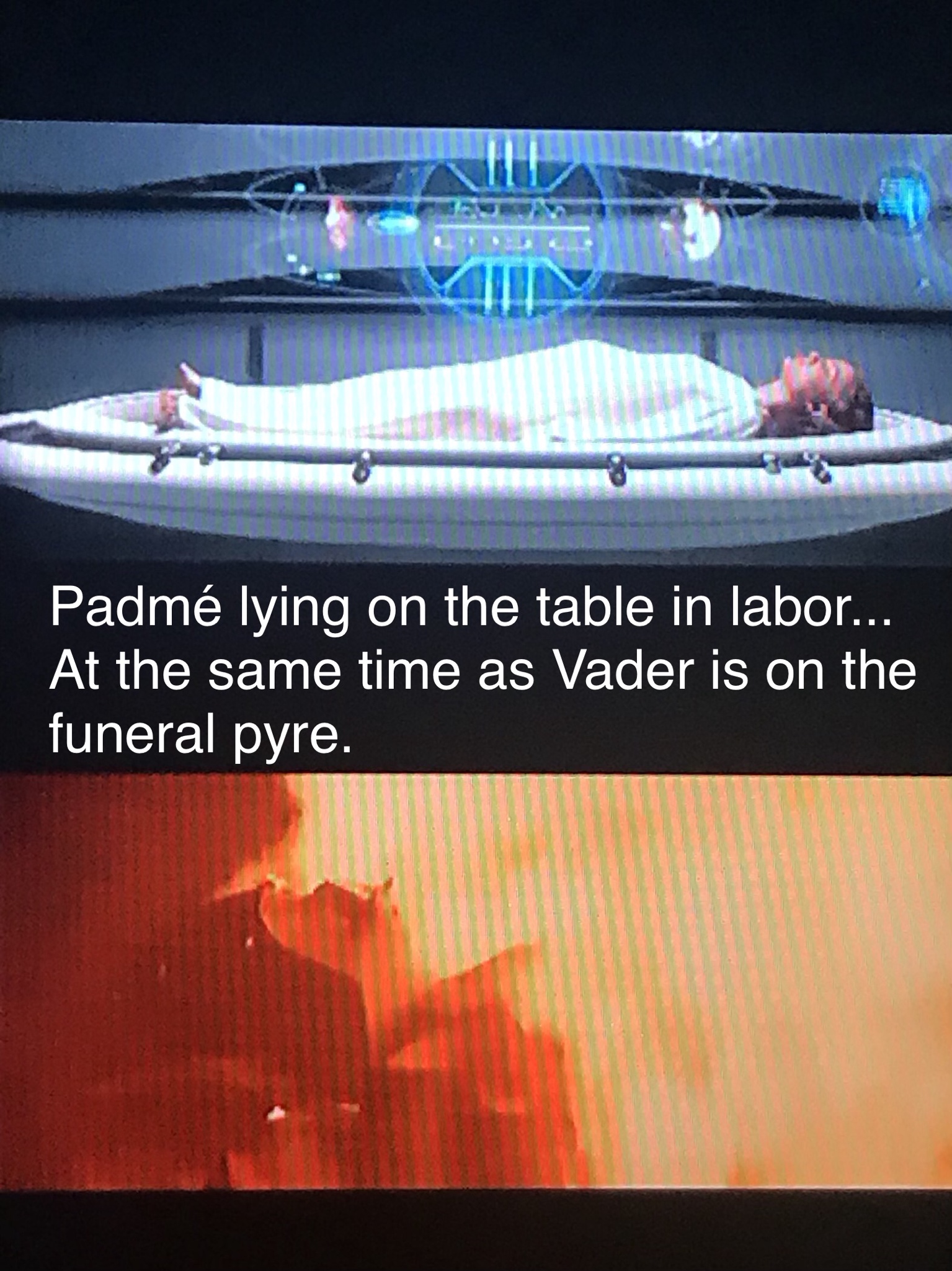 display device - Padm lying on the table in labor... At the same time as Vader is on the funeral pyre.