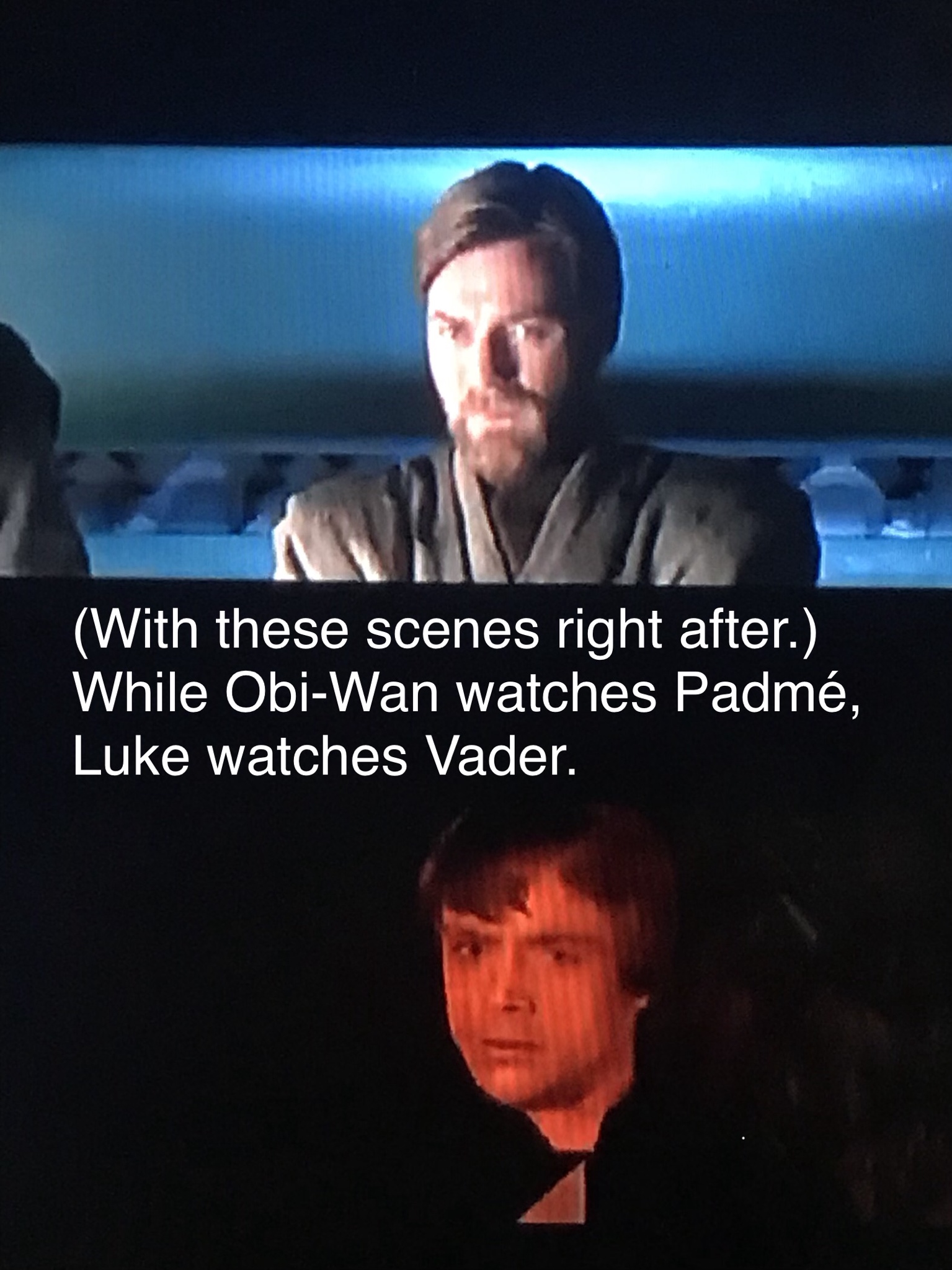 photo caption - With these scenes right after. While ObiWan watches Padm, Luke watches Vader.