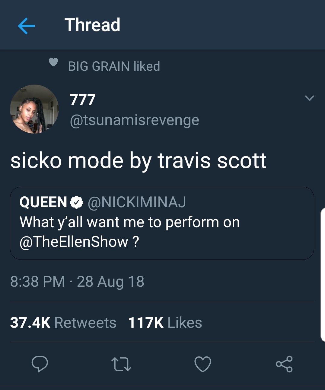 tweet - my dog will prolly do - f Thread Big Grain d 777 sicko mode by travis scott Queen What y'all want me to perform on ? 28 Aug 18