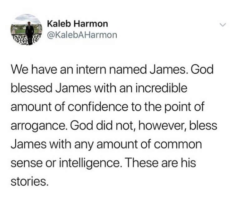 Man Shares Some Stories About an Intern Named James