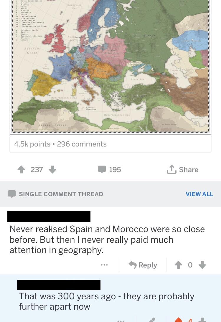 karte europa 1650 - Ocen Ots points. 296 237 195 1 Single Comment Thread View All Never realised Spain and Morocco were so close before. But then I never really paid much attention in geography. ... 40 That was 300 years ago they are probably further apar
