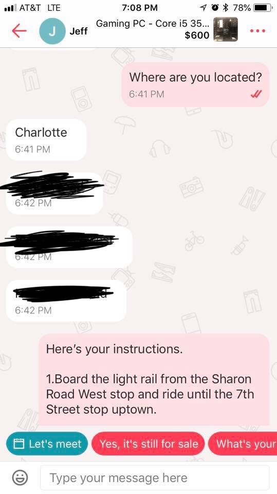 choosing beggars - eyelash - | At&T Lte 10 78% Gaming Pc Core i5 35... $600 Jeff Gaming Pc Where are you located? Charlotte 0.42 Pm Here's your instructions. 1.Board the light rail from the Sharon Road West stop and ride until the 7th Street stop uptown. 