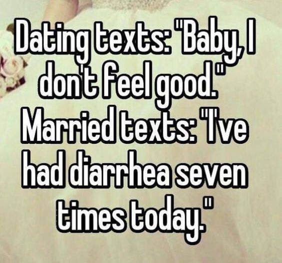 relationship memes of married vs dating texts Dating texts "Baby, dont feel good. Married texts Tve had diarrhea seven times today.
