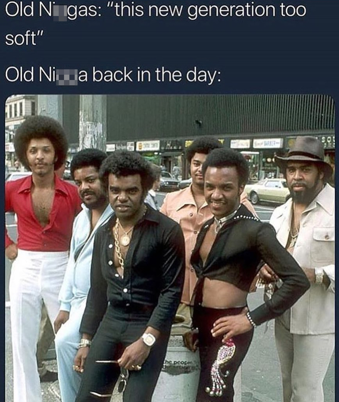 meme isley brothers old - Old Ni gas "this new generation too soft" Old Nii wa back in the day