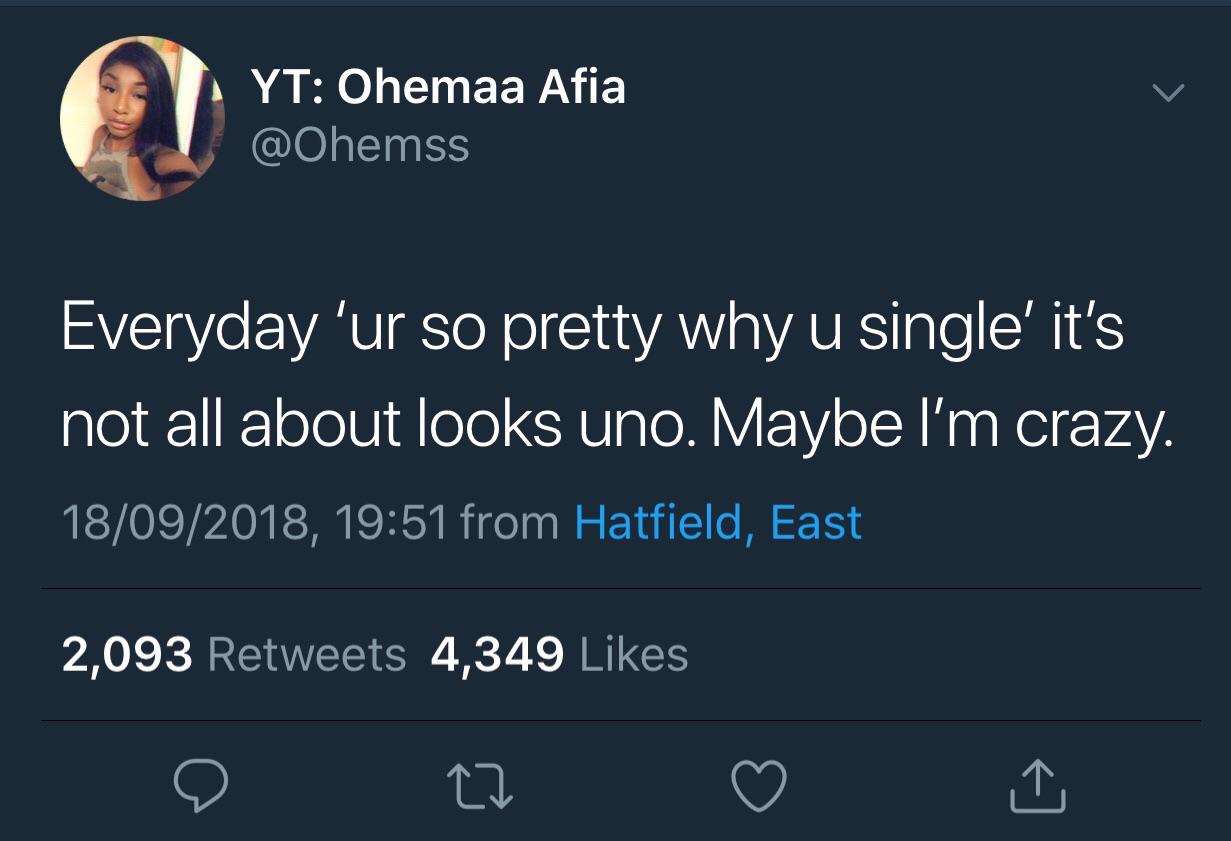 meme long distance relationship quotes - Yt Ohemaa Afia Everyday 'ur so pretty why u single' it's not all about looks uno. Maybe I'm crazy. 18092018, from Hatfield, East 2,093 4,349