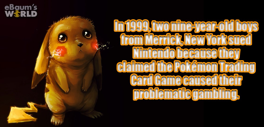 computer wallpaper - eBaum's World In 1999, two nineyearold boys from Merrick, New York Sued Nintendo because they claimed the Pokmon Trading Card Game caused their problematic gambling