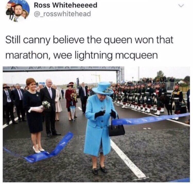 tweet - queensferry crossing queen - Ross Whiteheeeed Still canny believe the queen won that marathon, wee lightning mcqueen