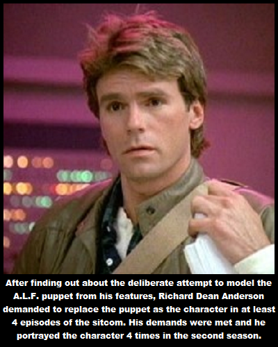 macgyver original - After finding out about the deliberate attempt to model the A.L.F. puppet from his features, Richard Dean Anderson demanded to replace the puppet as the character in at least 4 episodes of the sitcom. His demands were met and he portra