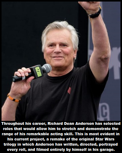 photo caption - Throughout his career, Richard Dean Anderson has selected roles that would allow him to stretch and demonstrate the range of his remarkable acting skill. This is most evident in his current project, a remake of the original Star Wars trilo