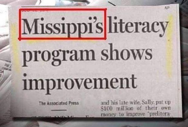 funny newspaper headlines - Missippis literacy program shows improvement The Associated Press and his late wife, Sally put up S100 million of their own money to improve preliten