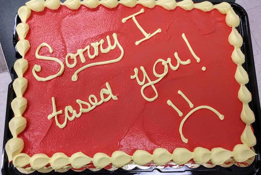 sorry i tased you cake - Sorry I you! tased