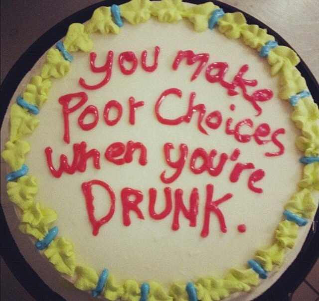 awkward cakes - you mas ou make Poor Choices when you're Drunk.