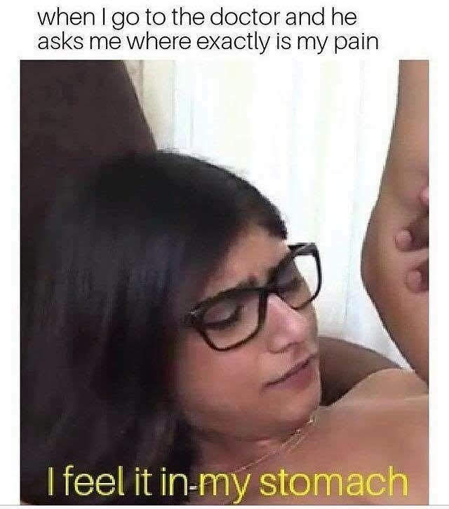 feel it in my stomach meme - when I go to the doctor and he asks me where exactly is my pain I feel it inmy stomach