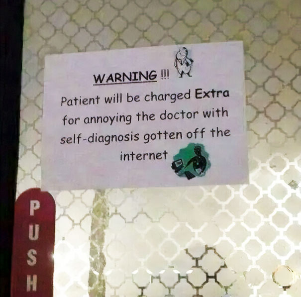 urgent care meme - Warningowe Patient will be charged Extra for annoying the doctor with selfdiagnosis gotten off the internet