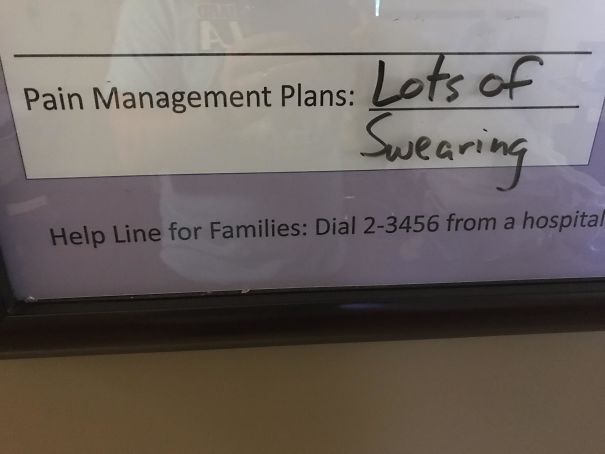 signage - Pain Management Plans Lots of Swearing Help Line for Families Dial 23456 from a hospital