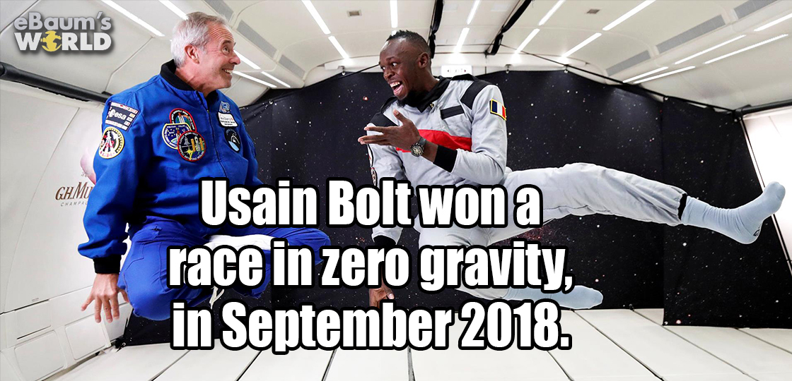 usain bolt space - Baum's World Gh M Usain Bolt won a race in zero gravity, in