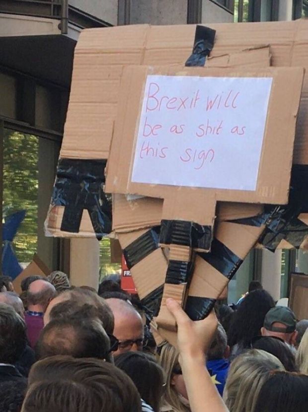 funny brexit protest signs - Brexit will be as shit as this sign