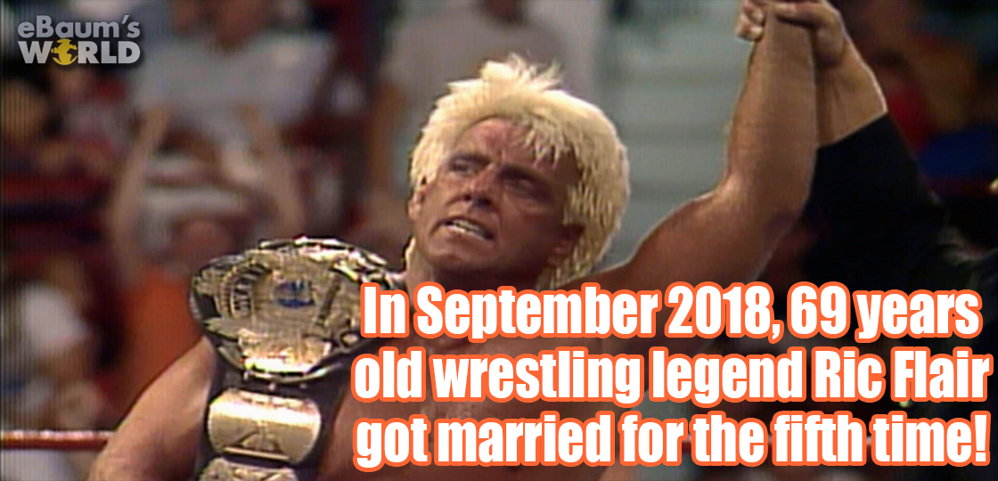 wrestler - eBaum's W Srld In ,69 years old wrestling legend Ric Flair got married for the fifth time!