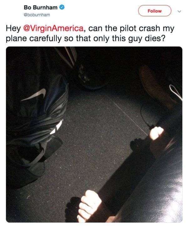 light - Bo Burnham Hey America, can the pilot crash my plane carefully so that only this guy dies?