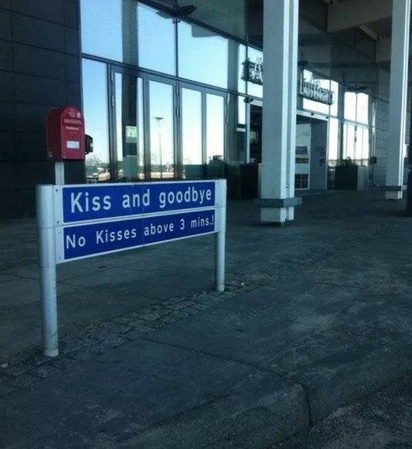 signage - Kiss and goodbye No Kisses above 3 mins.