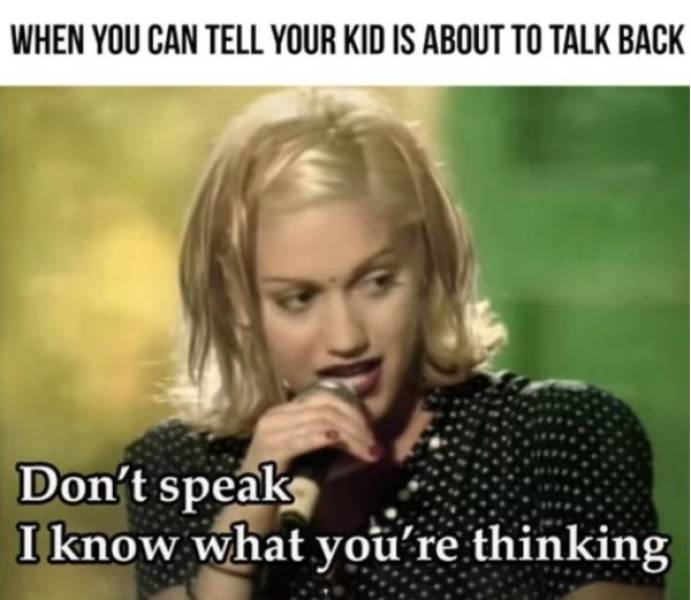 life you can save - When You Can Tell Your Kid Is About To Talk Back Don't speak I know what you're thinking